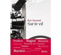 Sur le vif Eric Neuhoff (Auteur)