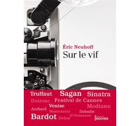 Sur le vif - Eric Neuhoff - Rocher Eds Du - broché - Essai