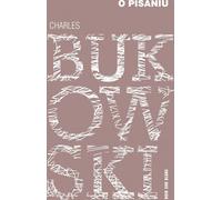 Sur l'écriture - Charles Bukowski (Buch auf Polnisch)