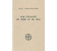 Sur l'égalité du Père et du Fils