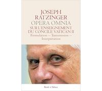 SUR L'ENSEIGNEMENT DU CONCILE VATICAN II: ulation - Transmission - Interprétation / Opera omnia VII/1