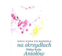 Sur les ailes des anges - Halina Socha (Buch auf Polnisch)