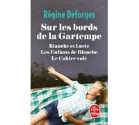 Sur les bords de la Gartempe (Blanche et Lucie - Les enfants de Blanche - Le Cahier volé)