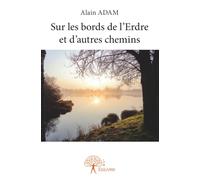 Sur les bords de l'Erdre et d'autres chemins