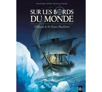 Sur les bords du monde : L'Odysée de Sir Ernest Shackleton - vol. 01/2 - FRASIER+MALATERRE+HENRY+R - Bamboo Eds - cartonné - Bande dessinée