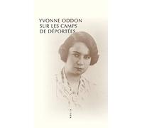 Sur les camps de déportées – Rapport sur mon activité de résistance 1940-1941 – Allia