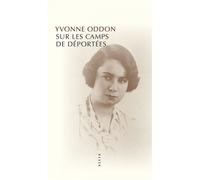 Sur les camps des déportées - Yvonne Oddon - Allia - broché - Essai