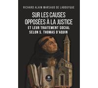 Sur les causes opposées à la justice et leur traitement social selon S. Thomas d'Aquin_
