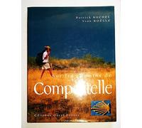 Sur les chemins de Compostelle