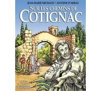 Sur les chemins de Cotignac - Antoine D'Arras - Triomphe Eds Du - cartonné - Bande dessinée