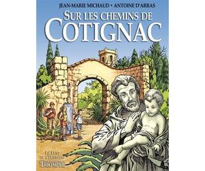 Sur les chemins de Cotignac - Antoine D'Arras - Triomphe Eds Du - cartonné - Bande dessinée