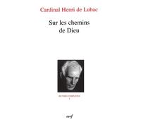 Sur les chemins de dieu - Henri de Lubac - Cerf - broché - Essai