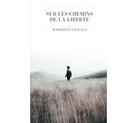Sur les chemins de la liberté