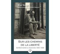 Sur les chemins de la liberté Claude Margerel (Auteur)