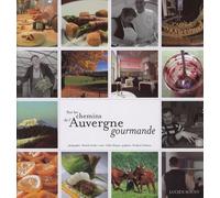 Sur les chemins de l'Auvergne gourmande
