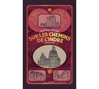 Sur les chemins de l'Indre