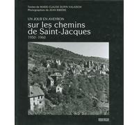 Sur les chemins de Saint-Jacques 1950 - 1960: Un jour en Aveyron