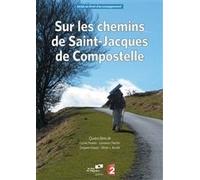 Sur Les Chemins De Saint-Jacques De Compostelle