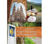 Sur Les Chemins De Saint-Jacques-De-Compostelle