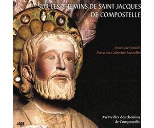 Sur les Chemins de Saint-Jacques de Compostelle