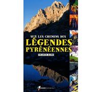 Sur les chemins des légendes pyrénéennes