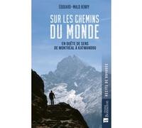 Sur les chemins du monde Edouard-Malo Henry (Auteur)