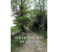 Sur les chemins du vivant - Guy Hervé - Baudelaire - broché - Poésie