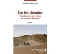 Sur les chemins Josée Viellevoye (Auteur)