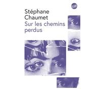 Sur les chemins perdus