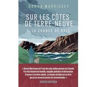 Sur les côtes de Terre-Neuve - T3: LA CHANCE DE KYLE