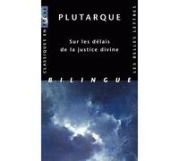 Sur les Délais de la justice divine - Plutarque - Belles Lettres - Poche - Essai