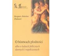 Sur les divinités de la fécondité - Jacques Antoine Dulaure (Buch auf Polnisch)