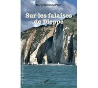 Sur les falaises de Dieppe