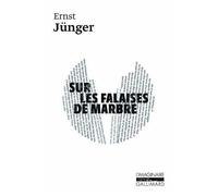 Ernst Jünger, traduit par Henri Thomas – Sur les falaises de marbre – Roman – Poche