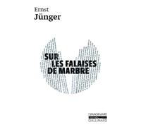 Ernst Jünger, traduit par Henri Thomas – Sur les falaises de marbre – Roman – Poche