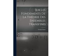 Sur Les Fondements De La Théorie Des Ensembles Transfinis