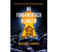 Sur les fondements du mensonge - Wojciech Zawioła (Buch auf Polnisch)