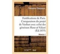 Sur les fortifications de Paris. Mémoire 1 Théodore Choumara (Auteur)