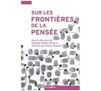 Sur Les Frontières De La Pensée - Contributions D'une Approche Dialogique Et Socioculturelle À L'étude Des Interactions En Contextes