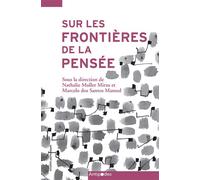 Sur les frontières de la pensée Contributions d'une approche - Nathalie Muller-Mirza - Antipodes - broché - Essai