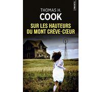 Sur les hauteurs du mont Crève-Cœur