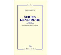 Sur les lignes de vie Cours mai - juin 1980 - Gilles Deleuze - Minuit - broché - Essai