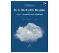 Sur les modifications des nuages Suivi de Goethe, La forme des nuages selon Howard - Luke Howard - Hermann - broché - Essai