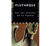 Sur les Oracles de la Pythie - Plutarque - Belles Lettres - Poche - Essai