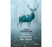 Sur les ossements des morts - Olga Tokarczuk - Libretto - Poche - Roman