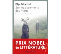 Sur les ossements des morts - Olga Tokarczuk - Noir Sur Blanc - broché - Roman