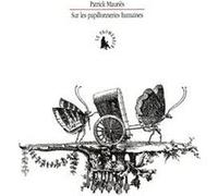 Patrick Mauriès – Sur les papillonneries humaines – broché