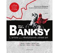Sur les pas de Banksy - Collectif - Larousse - broché - Guide