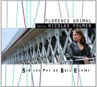 Sur les Pas de Bill Evans by Florence Grimal/Nicolas Folmer
