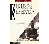 Sur les pas de Brancusi